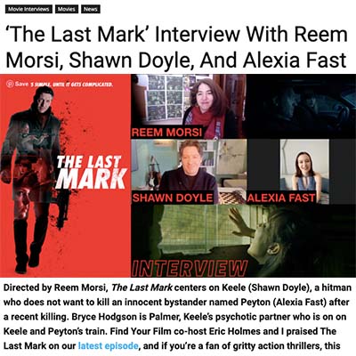 ‘The Last Mark’ Interview With Reem Morsi, Shawn Doyle, And Alexia Fast